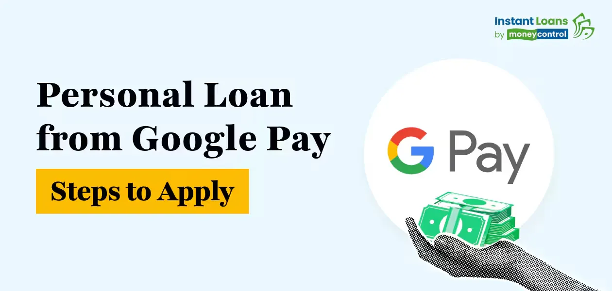 Google Pay Personal Loan